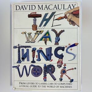 The Way Things Work Book by David Macaulay 1988 Hardcover